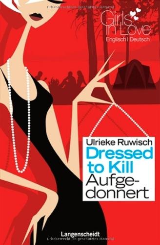 Dressed to Kill - Aufgedonnert (Girls in Love)