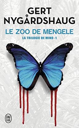 La trilogie de Mino. Vol. 1. Le zoo de Mengele