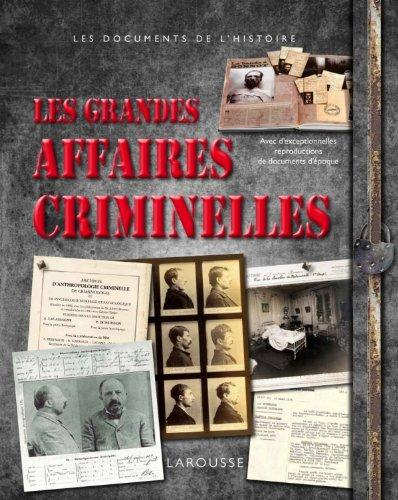 Les grandes affaires criminelles