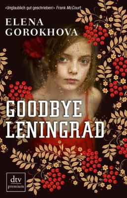 Goodbye Leningrad: Ein Memoir