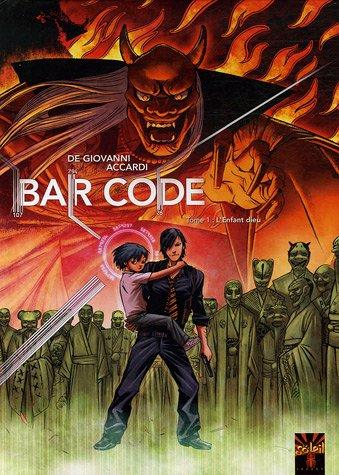 Bar code. Vol. 1. L'enfant dieu