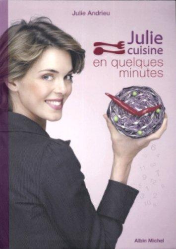 Julie cuisine en quelques minutes