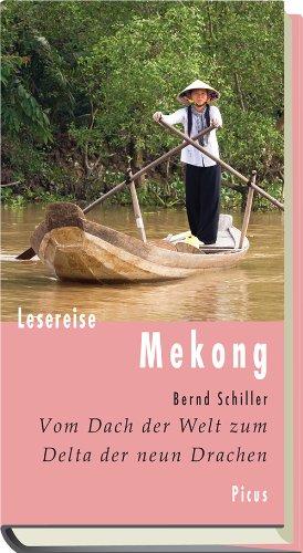 Lesereise Mekong. Vom Dach der Welt zum Delta der neun Drachen