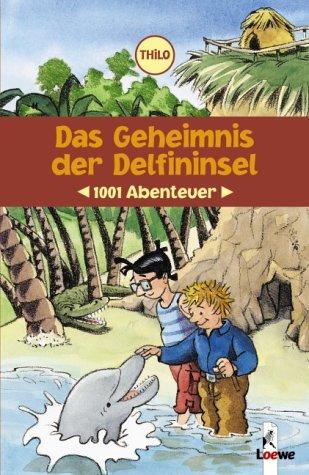 1001 Abenteuer. Das Geheimnis der Delfininsel