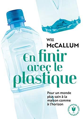 En finir avec le plastique : pour un monde plus sain à la maison comme à l'horizon