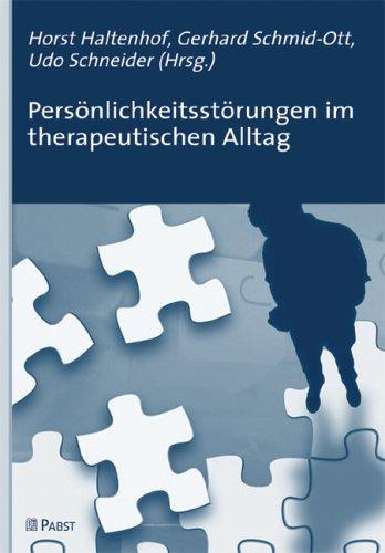 Persönlichkeitsstörungen im therapeutischen Alltag