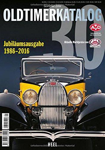 Oldtimer Katalog Nr. 30: Europas größter Marktführer - Jubiläumsausgabe 30 Jahre