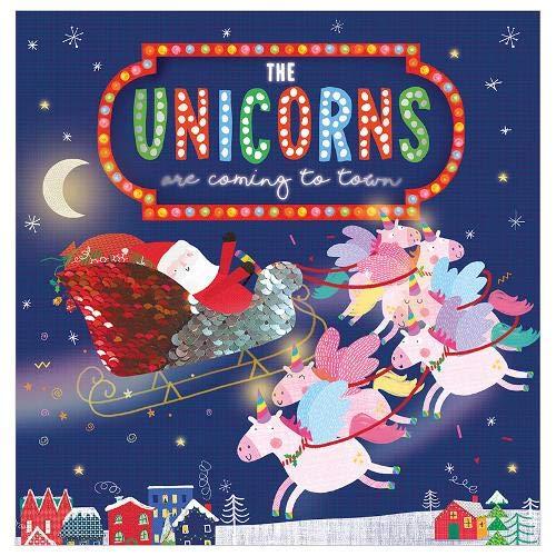 The Unicorns Are Coming To Town