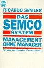 Das SEMCO System, Management ohne Manager