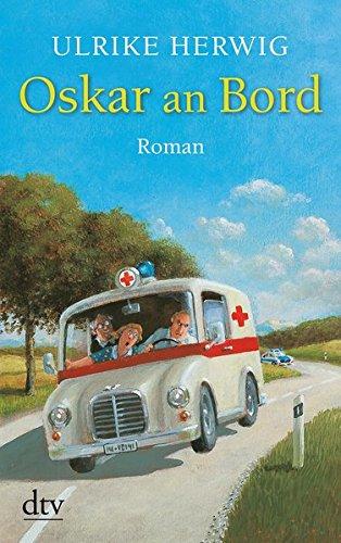 Oskar an Bord: Roman