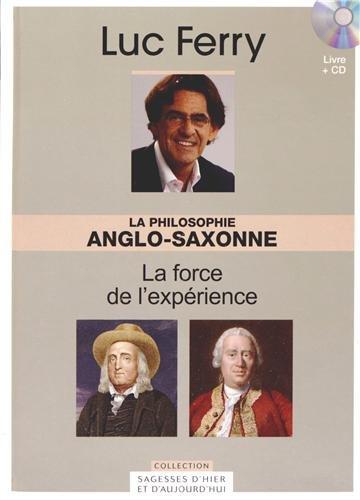 La philosophie anglo-saxonne : la force de l'expérience