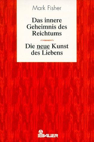 Das innere Geheimnis des Reichtums