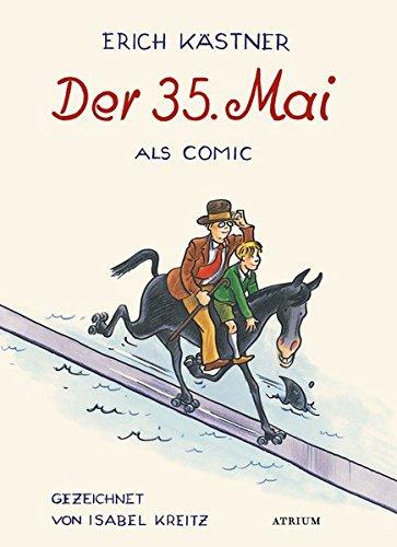 Der 35. Mai: Ein Comic von Isabel Kreitz