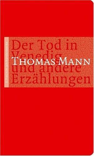 Der Tod in Venedig und andere Erzählungen. (S. Fischer Jahrhundertwerke)