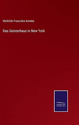 Das Geisterhaus in New York