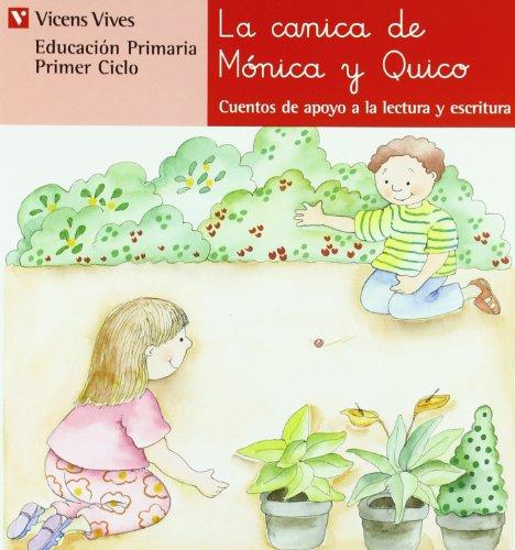 N.5 La Canica De Monica Y Quico (Cuentos de Apoyo. serie Roja)