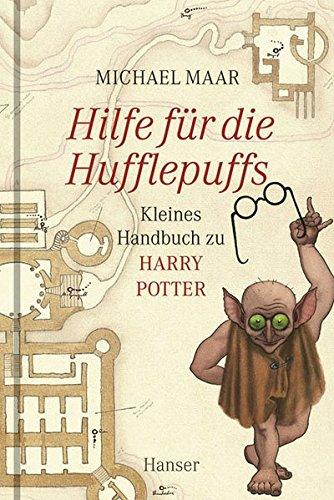 Hilfe für die Hufflepuffs. Kleines Handbuch zu Harry Potter