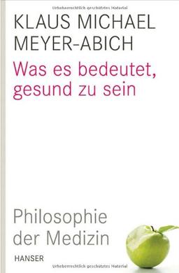 Was es bedeutet, gesund zu sein: Philosophie der Medizin