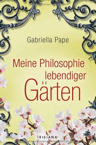 Meine Philosophie lebendiger Gärten