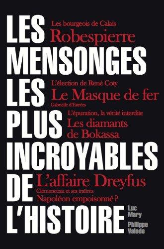 Les mensonges les plus incroyables de l'histoire