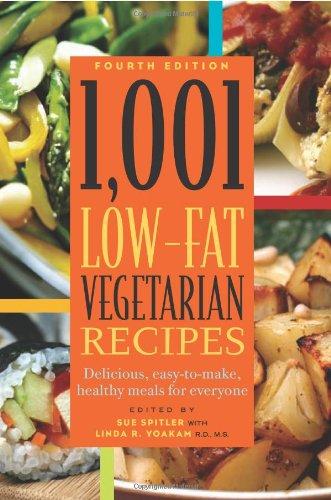 1,001 Low-Fat Vegetarian Recipes: Delicious, Easy-to-Make, Healthy Meals for Everyone