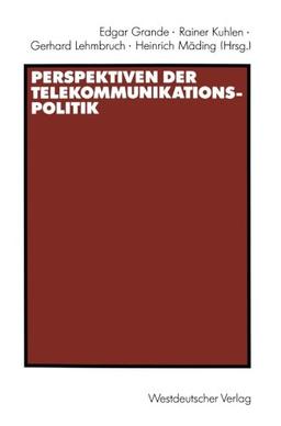 Perspektiven der Telekommunikationspolitik (German Edition)