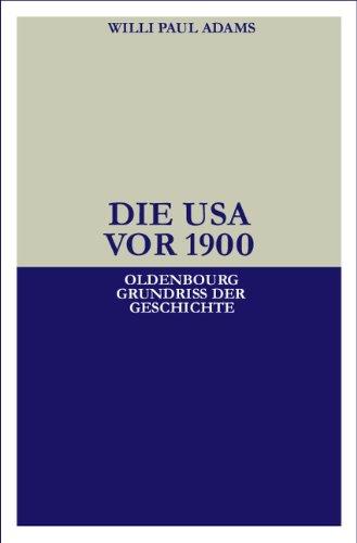 Die USA vor 1900