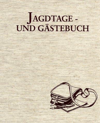 Jagdtagebuch und Gästebuch