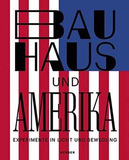 Bauhaus und Amerika