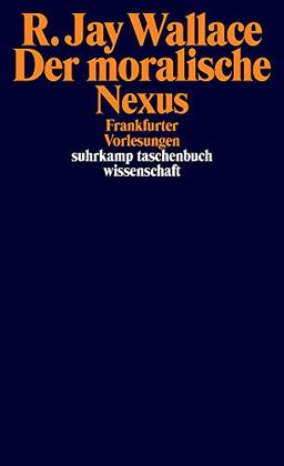 Der moralische Nexus: Frankfurter Vorlesungen (suhrkamp taschenbuch wissenschaft)