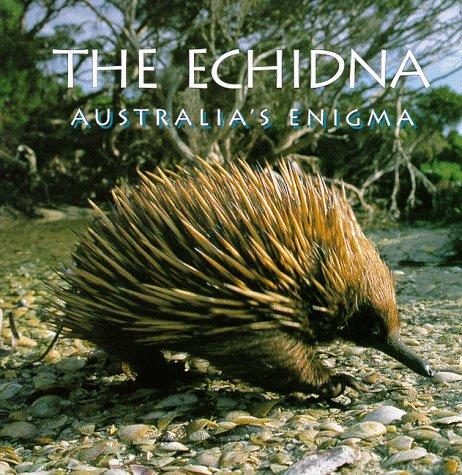 Echidna: Australia's Enigma