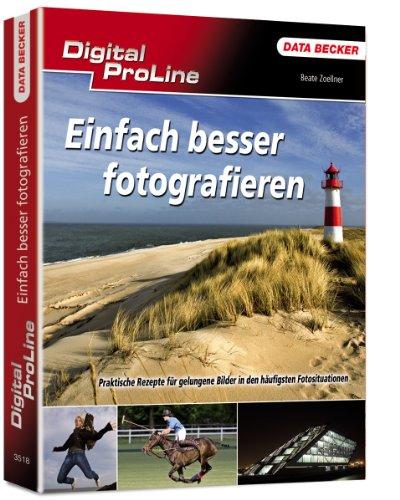 Einfach besser fotografieren