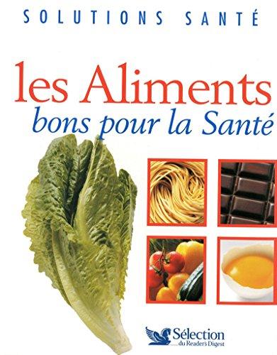 Les aliments bons pour la santé