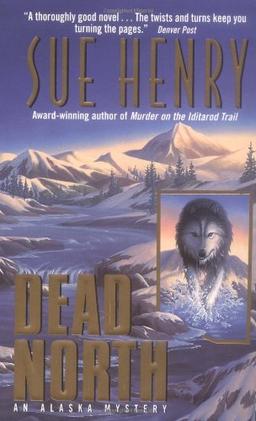 DEAD NORTH                  MM (An Alaska Mystery)