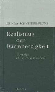 Realismus der Barmherzigkeit: Über den christlichen Glauben