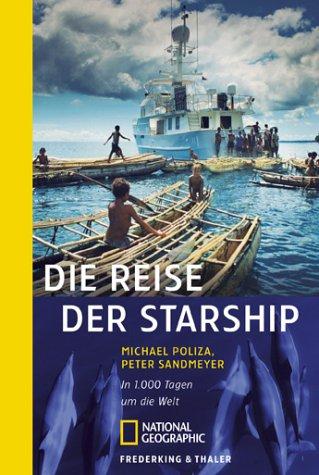 Die Reise der Starship. In 1.000 Tagen um die Welt.