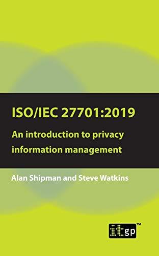 ISO/IEC 27701: 2019: An introduction to privacy information management