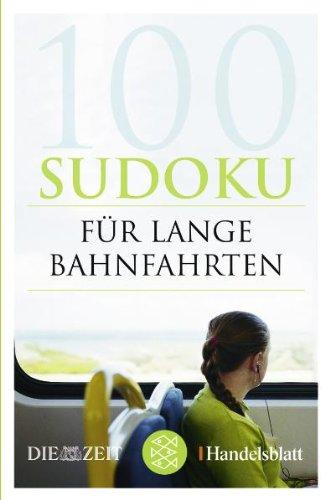 100 Sudoku für lange Bahnfahrten