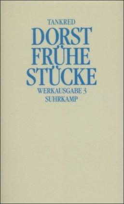 Werkausgabe: Band 3: Frühe Stücke