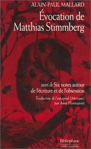 Evocation de Matthias Stimmberg. Six notes autour de l'obsession de l'écriture