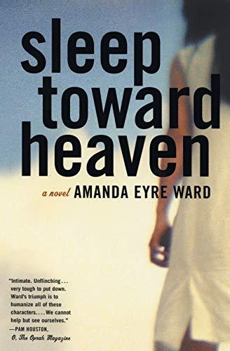 Sleep Toward Heaven: A Novel