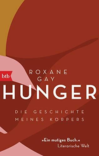 Hunger: Die Geschichte meines Körpers