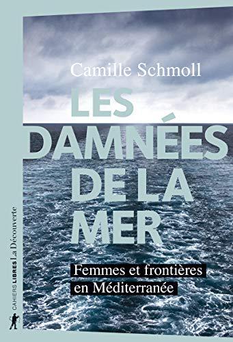 Les damnées de la mer : femmes et frontières en Méditerranée