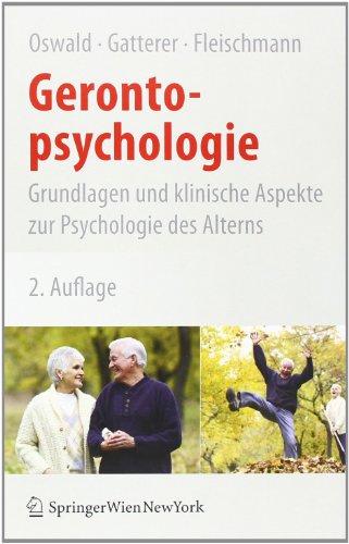 Gerontopsychologie: Grundlagen und klinische Aspekte zur Psychologie des Alterns