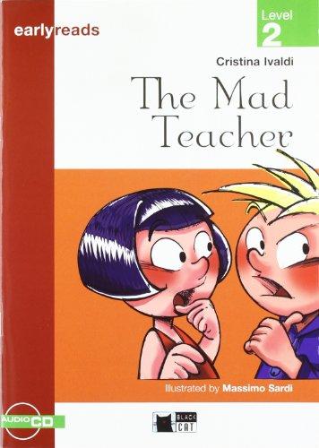 The mad teacher, Educación Primaria. Material auxiliar (Black Cat. Earlyreads)