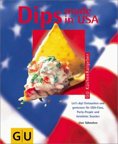 Dips made in USA (GU Küchen-Ratgeber)