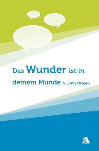 Das Wunder ist in deinem Munde