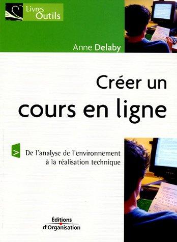 Créer un cours en ligne : de l'analyse de l'environnement à la réalisation technique