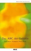 Das ABC der Gefühle (Bibliothek der Gefühle)