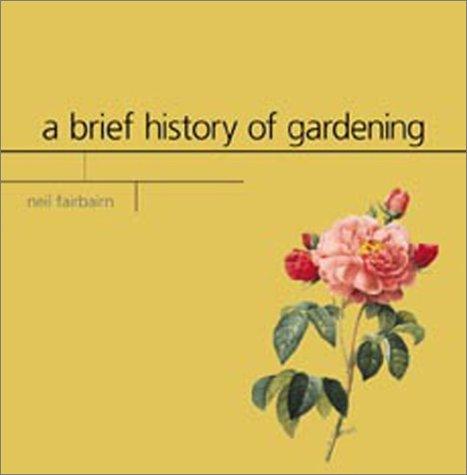 A Brief History of Gardening